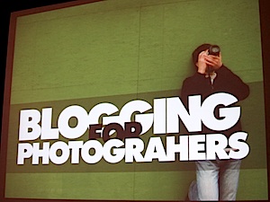 Blogging for Photographers, slide from the presentation at Photoshop World in Orlando, April 2011